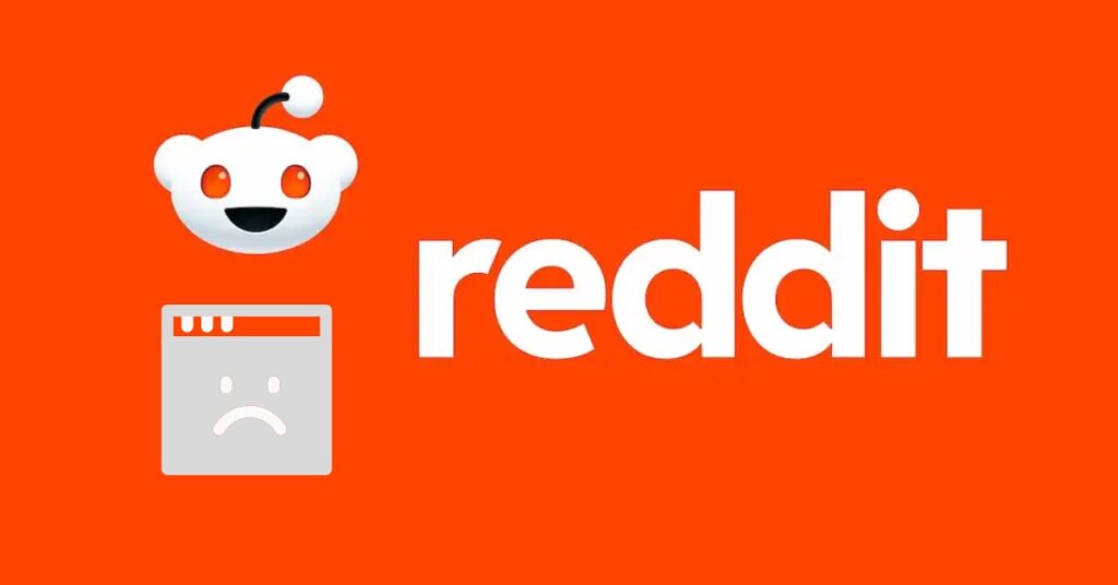 Is Reddit Down? Users Report Widespread Outages Worldwide